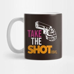 Take The Shot Mug